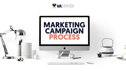 Marketing Campaign Process | VA Staffer | Virtual Assistant Staffer