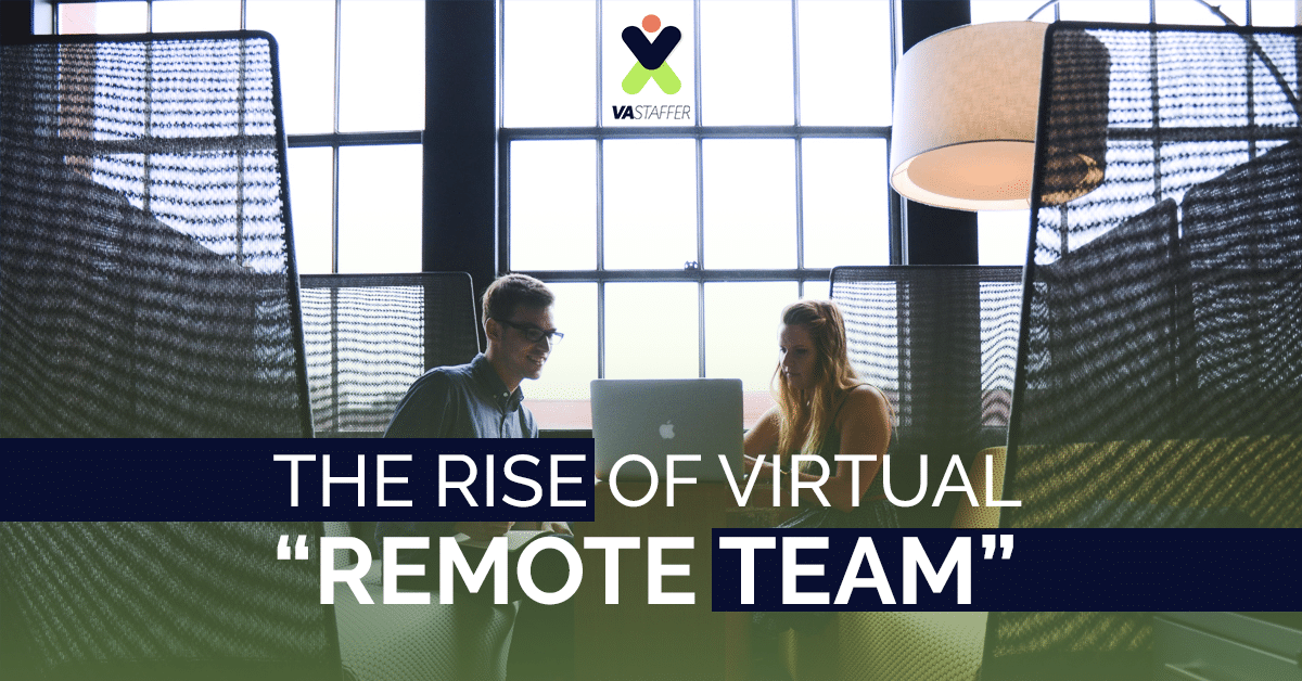 VAStaffer_The Rise of Virtual “Remote Team”_1200x628_v3_NZ_12-29-2020