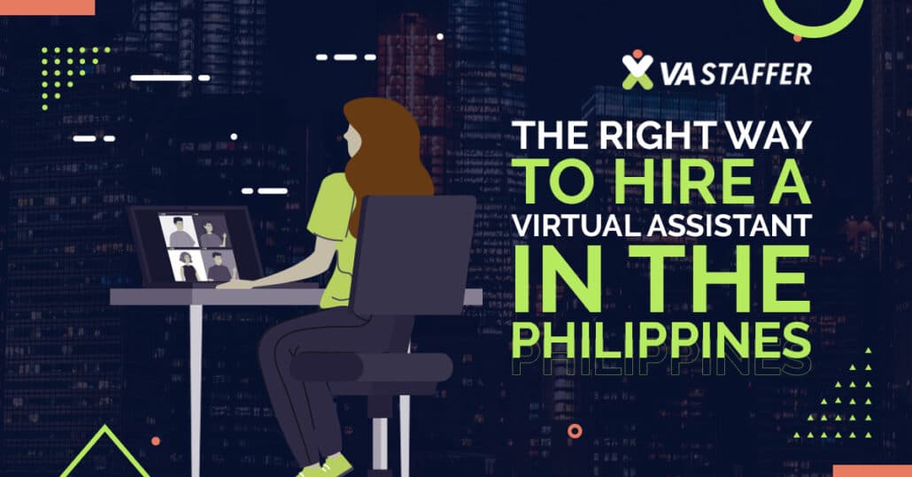 The Right Way To Hire A Virtual Assistant In The Philippines 1024