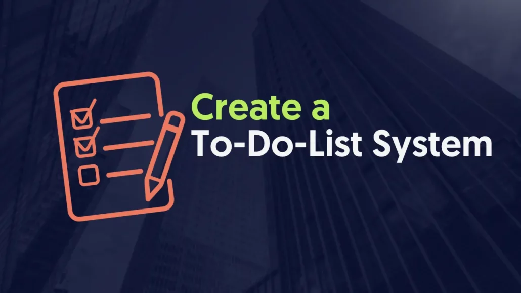 Creating a To-Do-List System